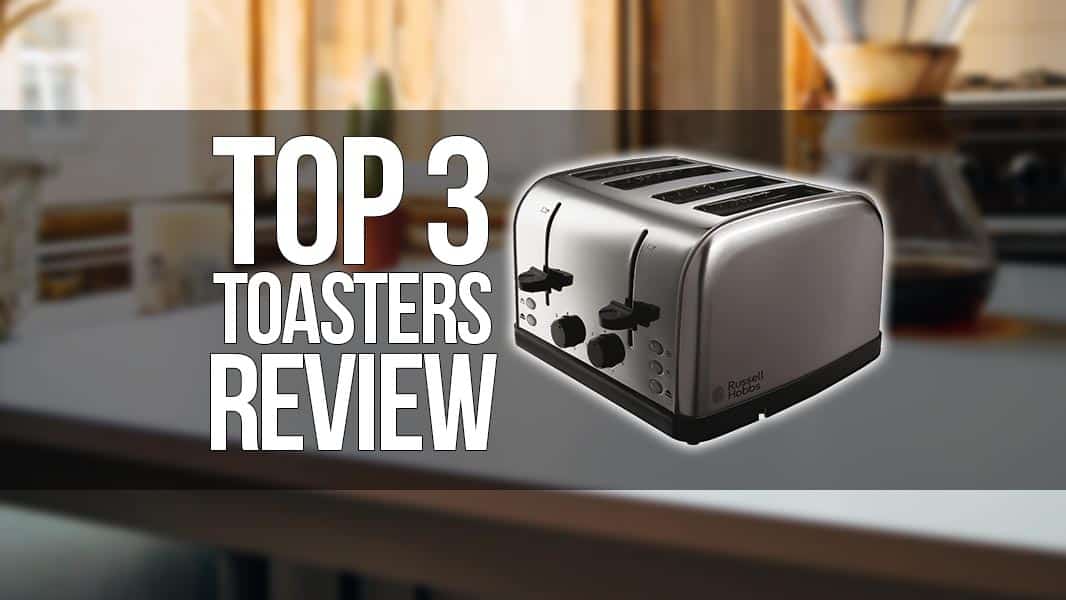 Best Toaster Our Top 3 Review Cleverhab.co.uk